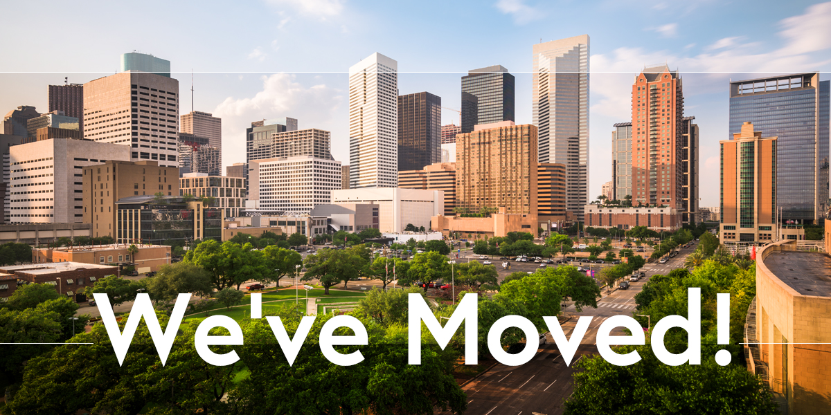 Houston office relocation – we’re growing!
